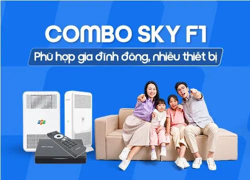 Lắp đặt Combo Sky F1 FPT giá rẻ