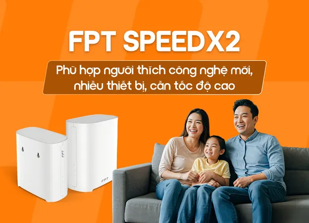 Lắp đặt FPT SpeedX2 FPT giá rẻ