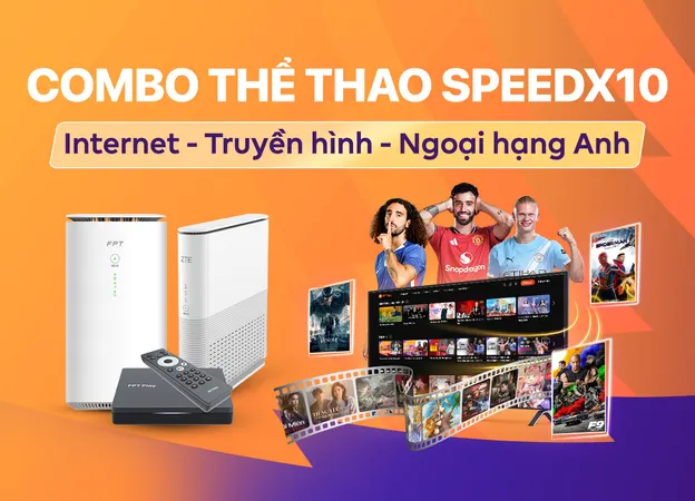 Lắp đặt Combo thể thao SpeedX10 FPT giá rẻ