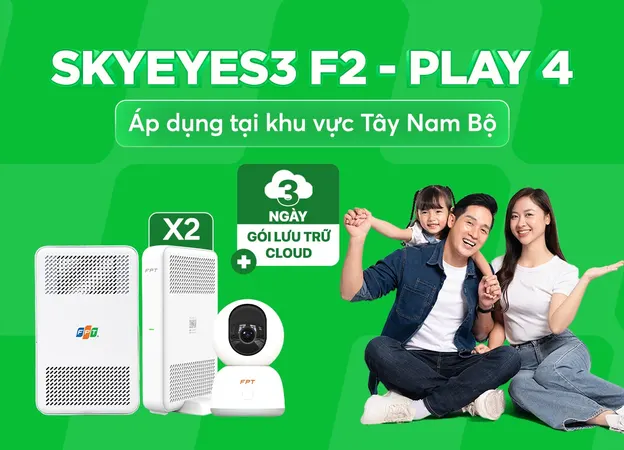 SkyEyes3 F2 - Play 4 - Internet FPT